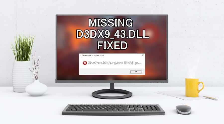 D3dx9_43.dll is Missing