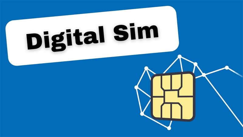 Digital SIMs