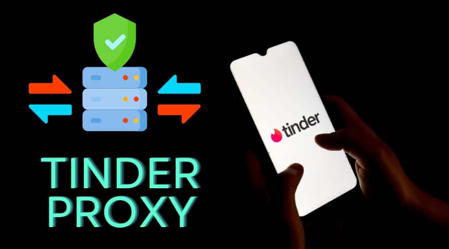 Tinder Proxy
