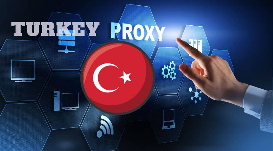 Turkey Proxy