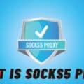 What Is Socks5 Proxy
