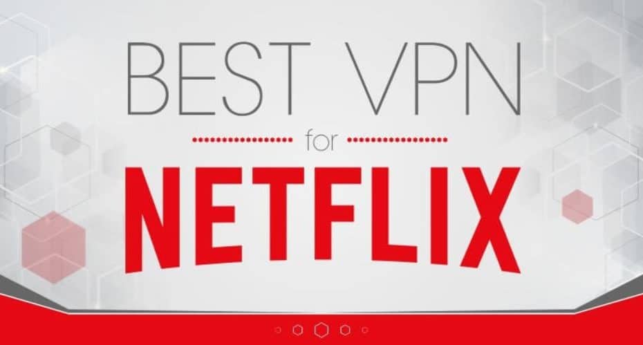 Best VPN for Netflix