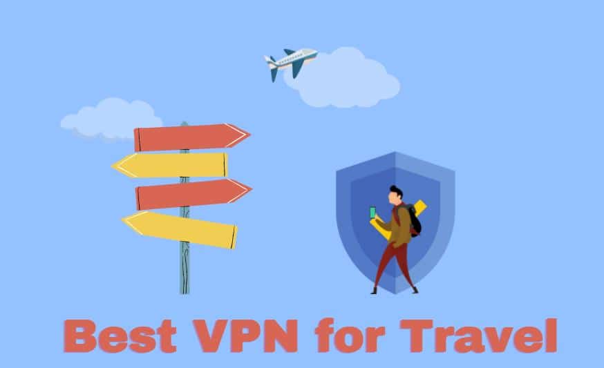 Best VPN for Travels