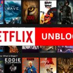How To Unblock Netflix