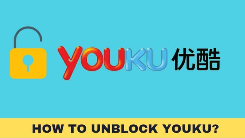 unblock youku