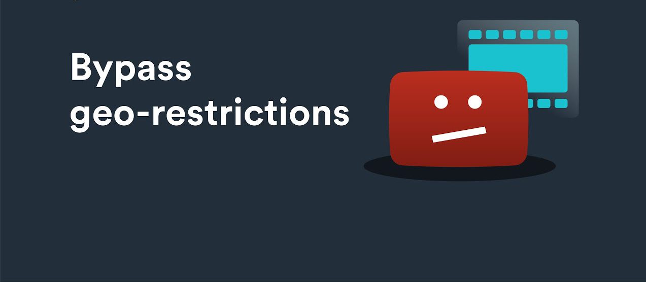Bypass Geo-restrictions