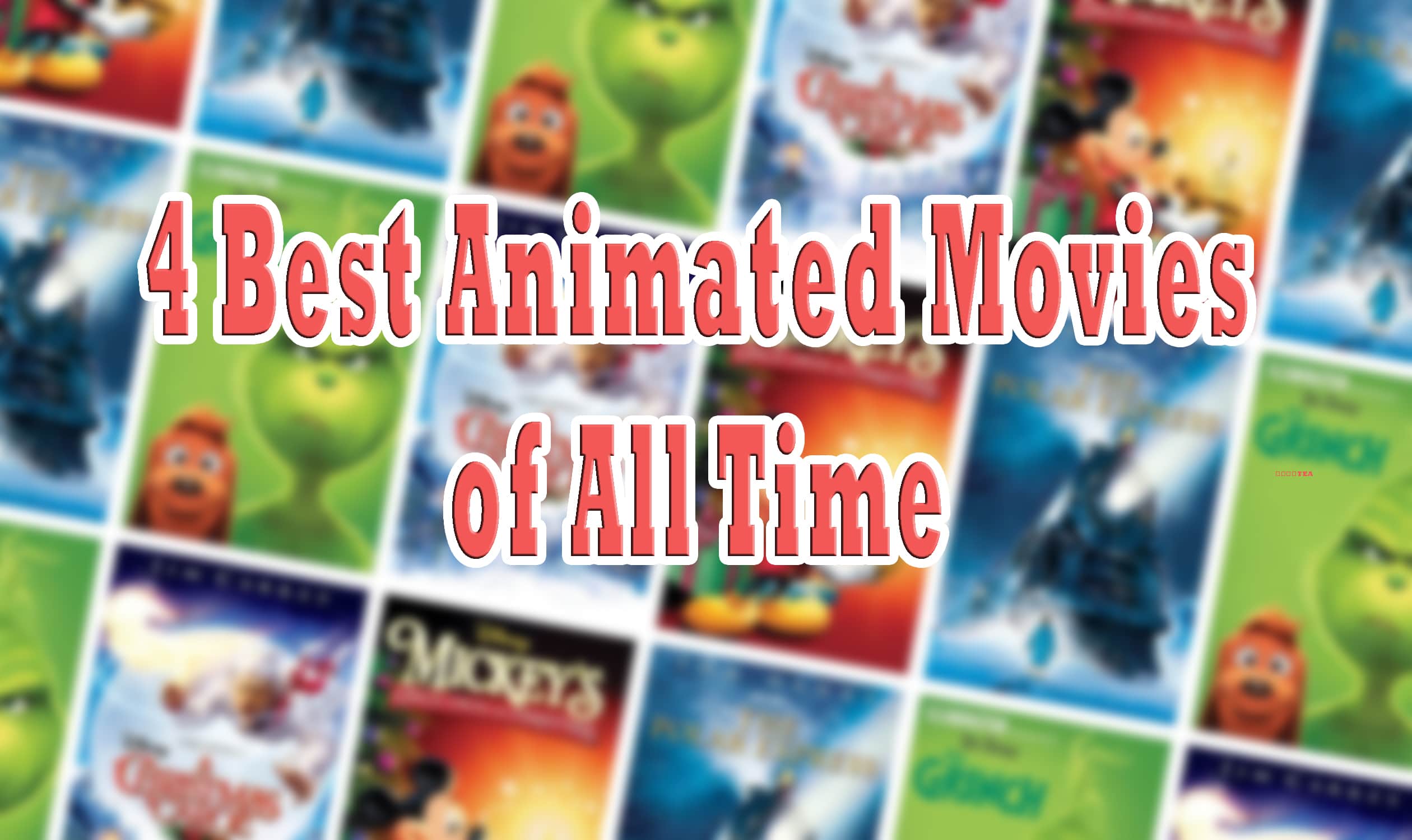 4 Best Animated Movies of All Time | Free PC Tech