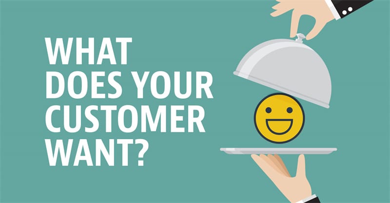 What Does Your Customer Really Want