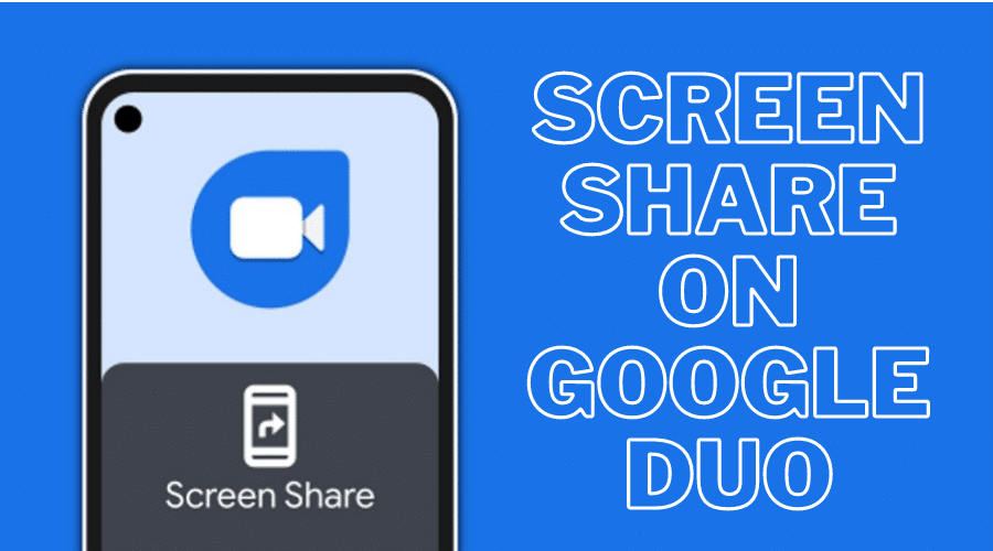 How to Screen Share on Google Duo