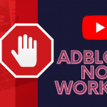 Adblock Not Working on YouTube