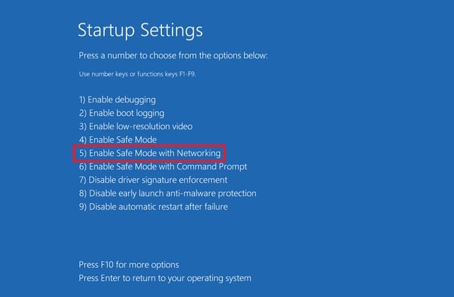 F5 to boot into Safe Mode with Networking