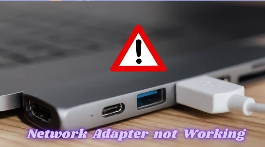 Network Adapter not working