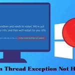 System Thread Exception Not Handled Error