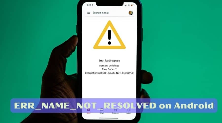 err-name-not-resolved-on-android