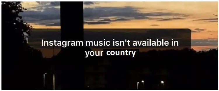 Instagram Music which is not available in your country
