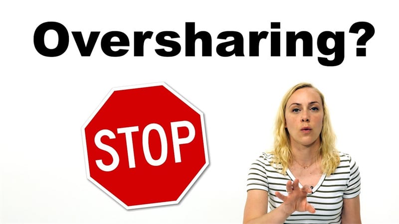 Do Not Overshare