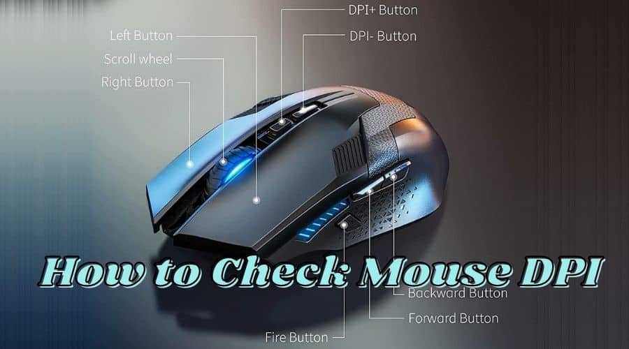 How to Check Mouse DPI (Sensitivity) on All Device