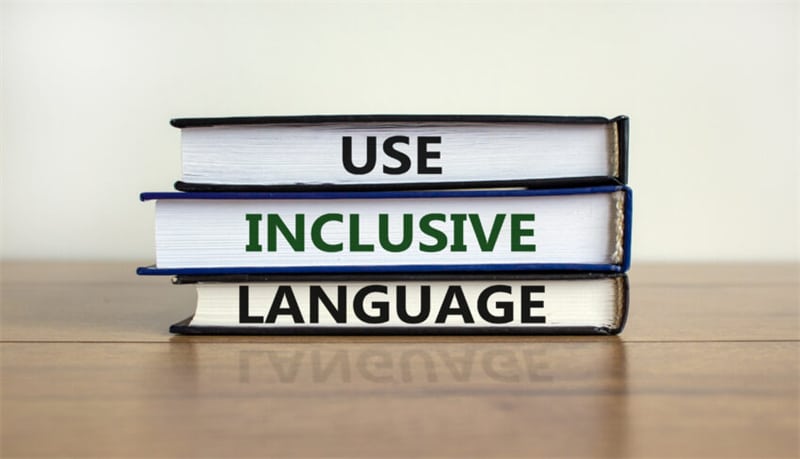 Use Inclusive Language