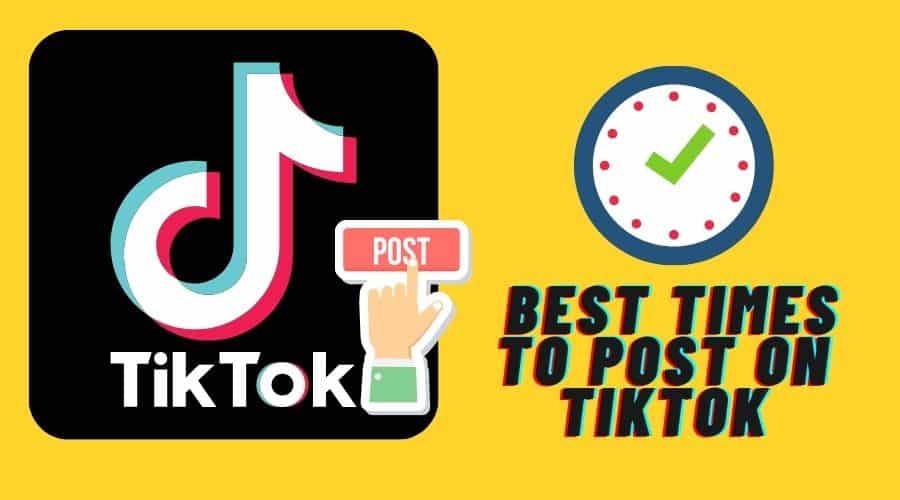 Best Times to Post on TikTok