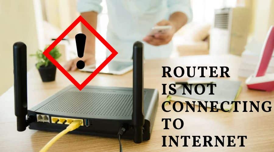 Router is not Connecting to Internet