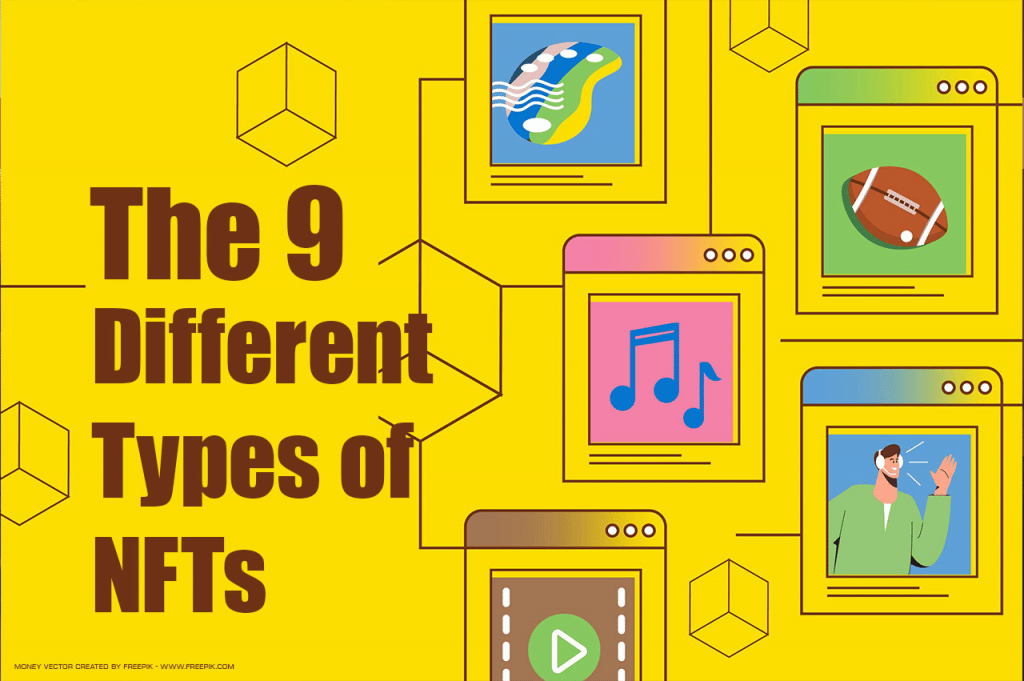 There are 9 Major Types of NFTs