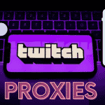 twitch Proxies