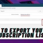 How to export YouTube Subscriptions