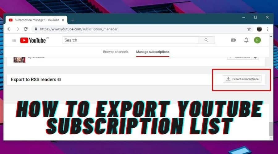 How to export YouTube Subscriptions