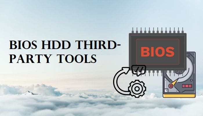 BIOS HDD third-party tools
