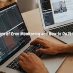 The Importance of Cron Monitoring and How to Do It Effectively
