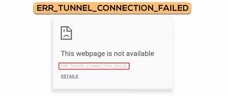 fix-err_tunnel_connection_failed