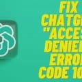 Fix ChatGPT Access Denied Error code 1020