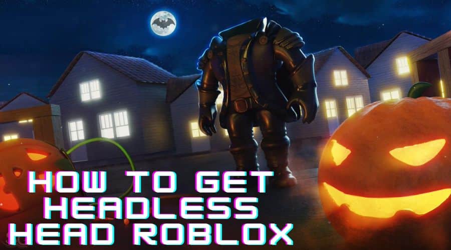 How to get headless Head Roblox
