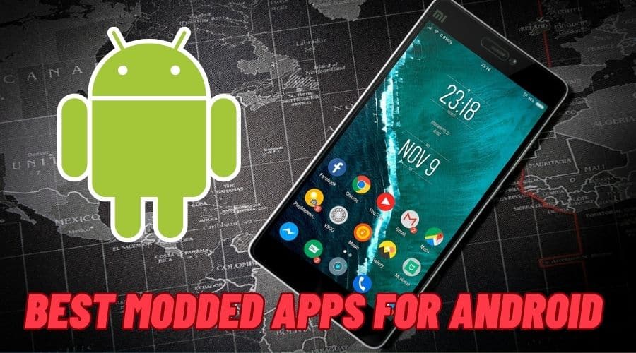 Best Modded Apps For Android