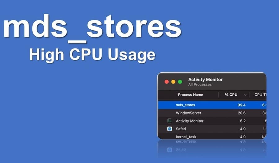 How to Fix Mds_Stores High CPU Usage on Mac