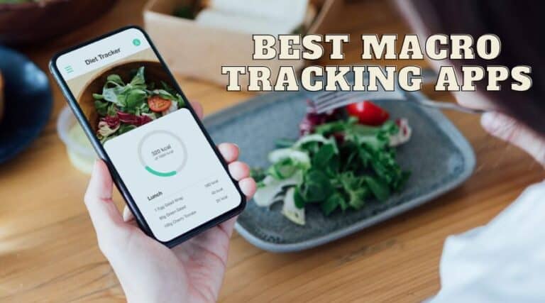 Best Macro Tracking Apps