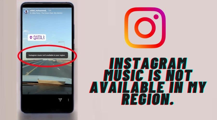 Instagram Music Is Not Available In My Region
