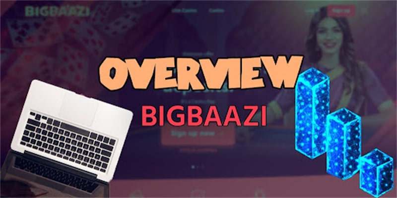 Big Baazi Overview