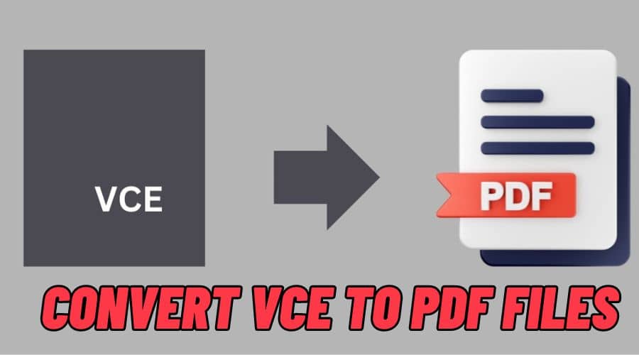 How to Convert VCE to PDF
