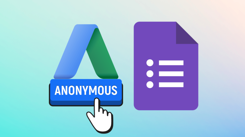 Why Should You Make Google Forms Anonymous